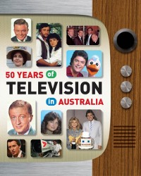Cover 50 Years of Television in Australia