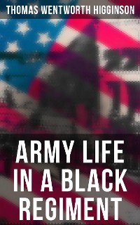 Cover Army Life in a Black Regiment