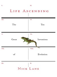 Cover Life Ascending: The Ten Great Inventions of Evolution