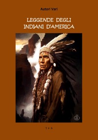 Cover Leggende degli Indiani d'America