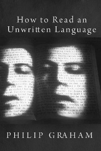 Cover How to Read an Unwritten Language