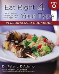Cover Eat Right 4 Your Type Personalized Cookbook Type O