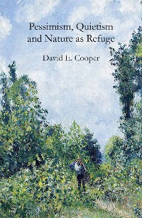 Cover Pessimism, Quietism and Nature as Refuge