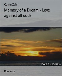 Cover Memory of a Dream - Love against all odds