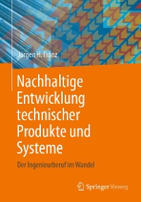 Cover Nachhaltige Entwicklung technischer Produkte und Systeme