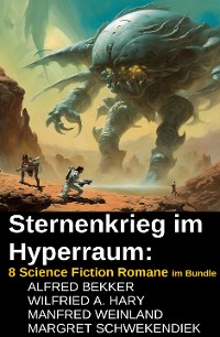 Cover Sternenkrieg im Hyperraum: 8 Science Fiction Romane im Bundle