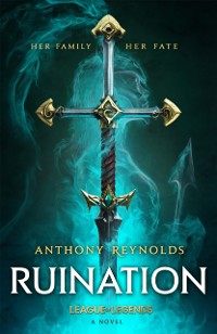 Cover Ruination: A League of Legends Novel