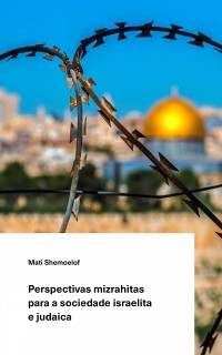 Cover Perspectivas mizrahitas para a sociedade israelita e judaica.