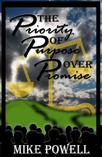 Cover Priority of Purpose Over Promise