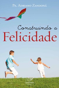 Cover Construindo a felicidade