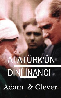Cover Atatürk'ün Dinî İnancı