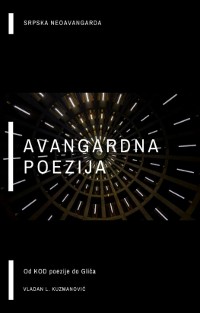 Cover Avangardna Poezija: Od Kod Poezije do Gliča