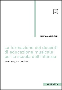 Cover La formazione dei docenti di educazione musicale per la scuola dell'infanzia