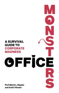 Cover Office Monsters:  A survival guide to corporate madness