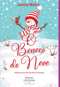 Cover O Boneco De Neve: Histórias Em Versos Para Crianças : (coleção Historinhas Coloridas)