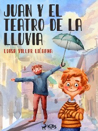 Cover Juan y el teatro de la lluvia