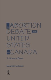 Cover Abortion Debate in the United States and Canada