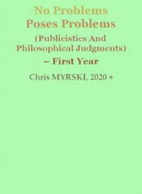 Cover No Problems Poses Problems (Publicistics and Philosophical Judgments) - First Year