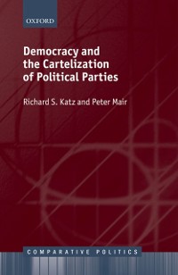 Cover Democracy and the Cartelization of Political Parties
