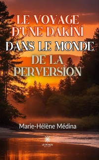 Cover Le voyage d’une Dakini dans le monde de la perversion