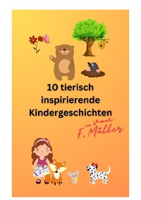 Cover 10 tierisch inspirierende Kindergeschichten
