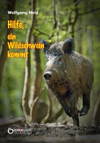 Cover Hilfe, ein Wildschwein kommt