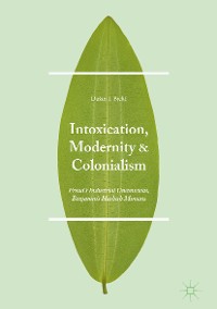 Cover Intoxication, Modernity, and Colonialism