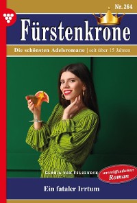 Cover Fürstenkrone 264 – Adelsroman