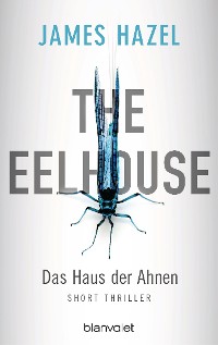 Cover The Eelhouse - Das Haus der Ahnen
