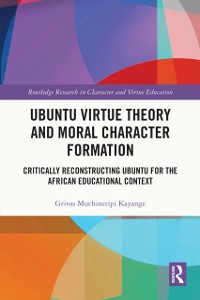 Cover Ubuntu Virtue Theory and Moral Character Formation