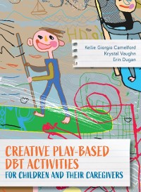 Cover Creative Play-Based DBT Activities for Children and Their Caregivers