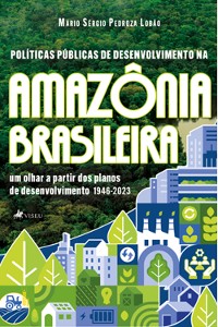 Cover Políticas Públicas de Desenvolvimento na Amazônia Brasileira