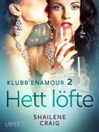 Cover Klubb Enamour 2: Hett löfte - erotisk novell