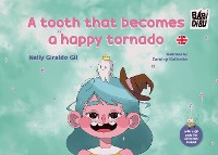 Cover A tooth that becomes a happy tornado