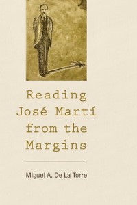 Cover Reading Jose Marti from the Margins