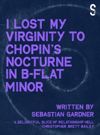 Cover 'I Lost My Virginity to Chopin's Nocturne in B-Flat Minor'