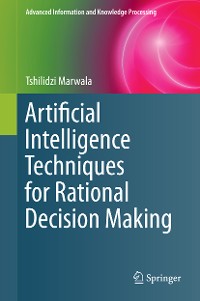 Cover Artificial Intelligence Techniques for Rational Decision Making