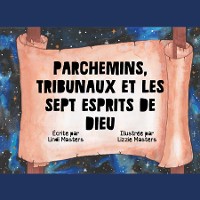 Cover Parchemins, Tribunaux Et Les Sept Esprits De Dieu