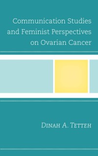 Cover Communication Studies and Feminist Perspectives on Ovarian Cancer