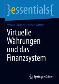 Cover Virtuelle Währungen und das Finanzsystem