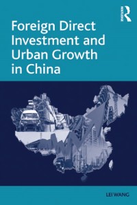 Cover Foreign Direct Investment and Urban Growth in China