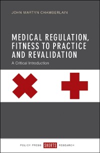 Cover Medical Regulation, Fitness to Practice and Revalidation
