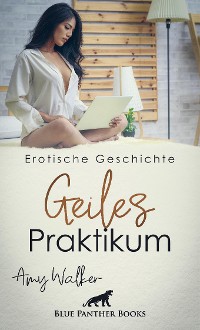 Cover Geiles Praktikum | Erotische Geschichte