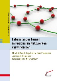 Cover Lebenslanges Lernen in regionalen Netzwerken verwirklichen