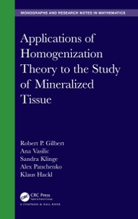 Cover Applications of Homogenization Theory to the Study of Mineralized Tissue