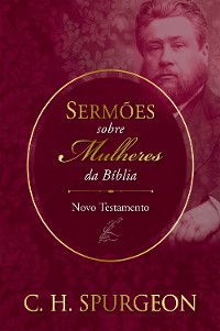 Cover Sermões sobre Mulheres da Bíblia - Novo Testemunho