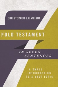 Cover Old Testament in Seven Sentences