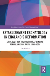 Cover Establishment Eschatology in England's Reformation