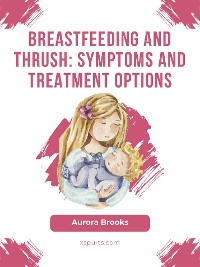 Cover Breastfeeding and thrush: Symptoms and treatment options