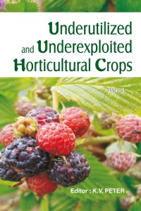 Cover Underutilized And Underexploited Horticultural Crops: Vol 03